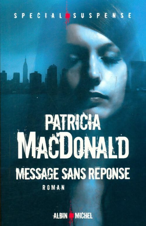 Livrenpoche : Message sans réponse - Patricia J. MacDonald - Livre