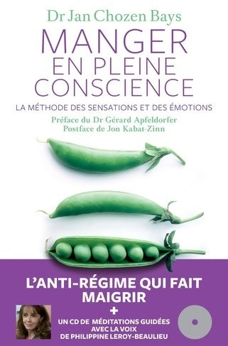 Livrenpoche : Manger en pleine conscience. La méthode des sensations et des émotions ([cd] inclus) - Jan Chozen Bays - Livre