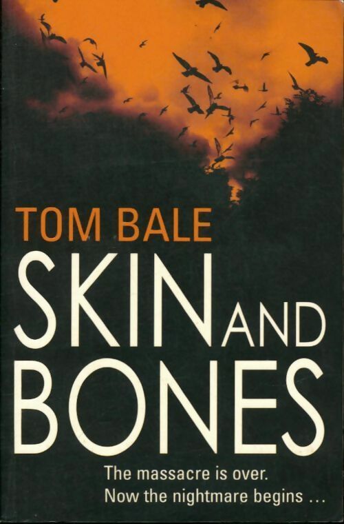Livrenpoche : Skin and bones - Tom Bale - Livre