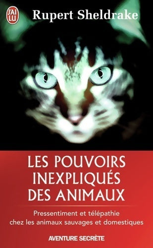 Les pouvoirs inexpliqués des animaux - Rupert Sheldrake - Livre