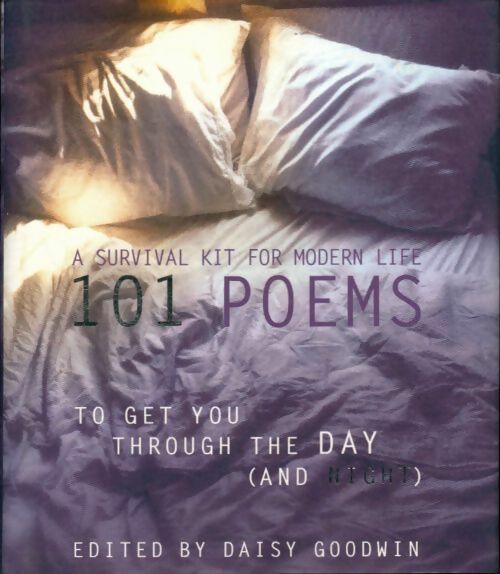 Livrenpoche : 101 poems to get you through the day - Daisy Goodwin - Livre