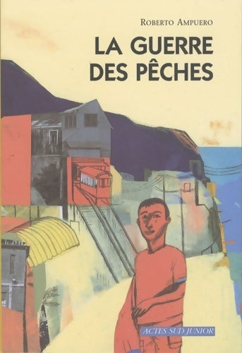 Livrenpoche : La guerre des pêches - Roberto Ampuero - Livre