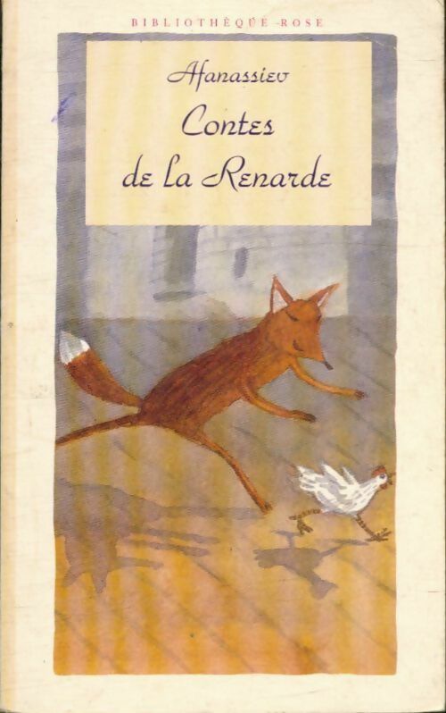 Contes de la renarde - Afanassiev -  Bibliothèque rose (4ème série) - Livre