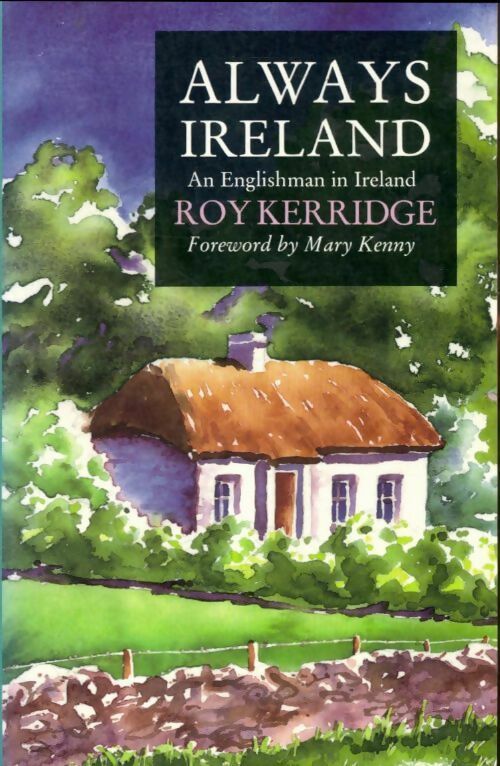 Livrenpoche : Always Ireland. An englishman in Ireland - Roy Kerridge - Livre