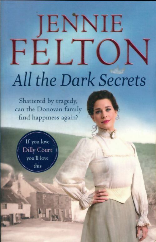 Livrenpoche : The families of fairley terrace sagas 1 : All the dark secrets - Jennie Felton - Livre