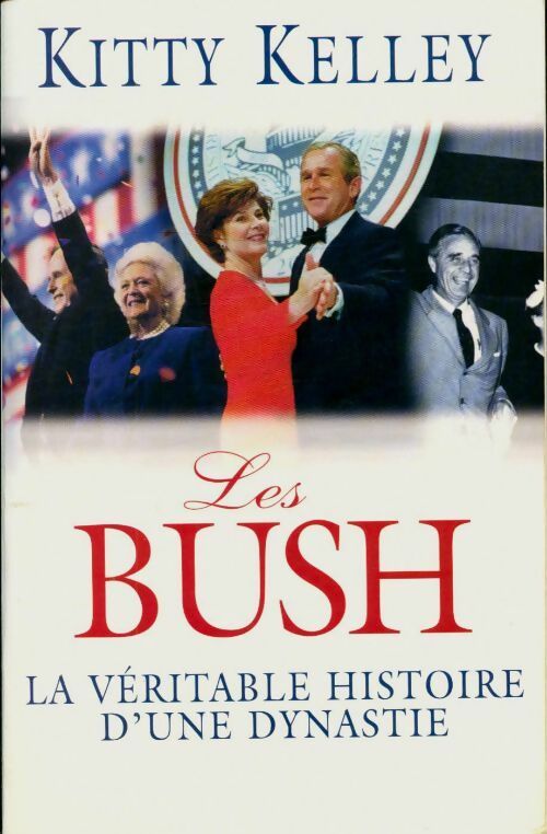 Livrenpoche : Les Bush - Kitty Kelley - Livre