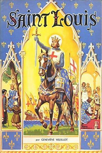 Livrenpoche : Saint Louis - Geneviève Veuillot - Livre