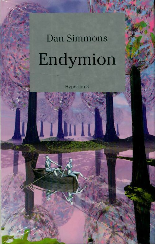 Livrenpoche : Hypérion Tome III : Endymion - Dan Simmons - Livre