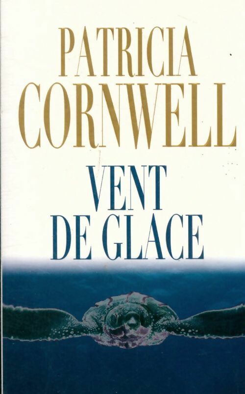 Livrenpoche : Vent de glace - Patricia Daniels Cornwell - Livre