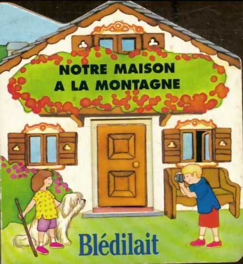 Livrenpoche : Notre maison à la montagne - Collectif - Livre