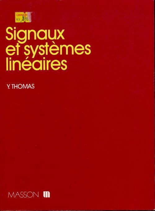 Livrenpoche : Signaux et systèmes linéaires - Yves Thomas - Livre