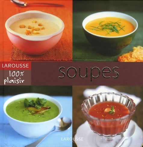 Livrenpoche : Soupes - Colette Hanicotte - Livre