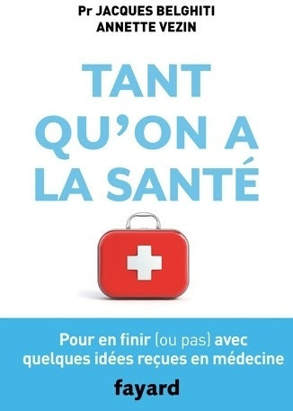 Livrenpoche : Tant qu'on a la santé - Annette Vezin - Livre