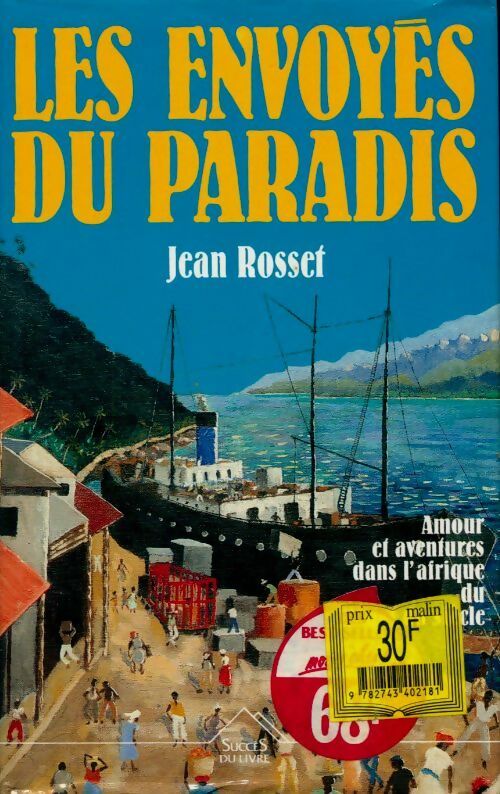Livrenpoche : Les envoyés du paradis - Jean Rosset - Livre