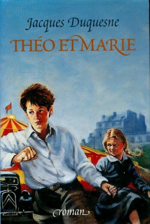 Livrenpoche : Théo et Marie - Jacques Duquesne - Livre