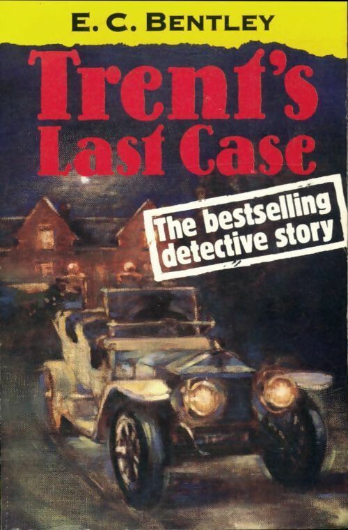 Livrenpoche : Trent's last case - E.C. Bentley - Livre