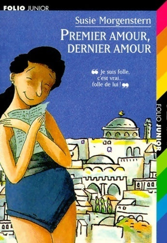 Livrenpoche : Premier amour, dernier amour - Susie Morgenstern - Livre