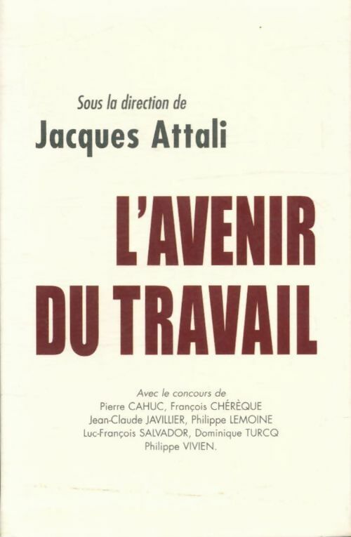 L'avenir du travail - Jacques Attali -  Grand Livre du Mois poche - Livre