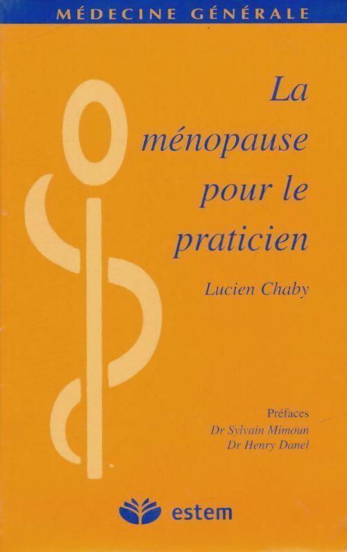 Livrenpoche : La ménopause pour le praticien - Lucien Chaby - Livre