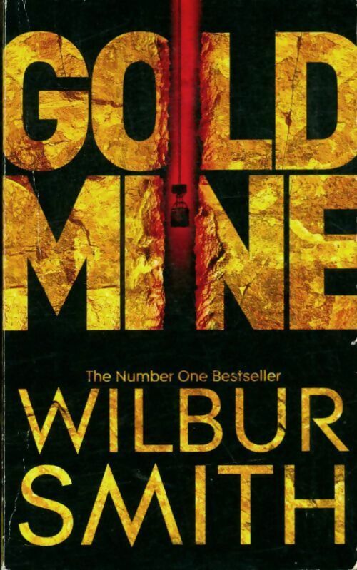 Livrenpoche : Gold mine - Wilbur A. Smith - Livre