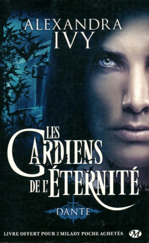 Livrenpoche : Les gardiens de l'éternité Tome I : Dante - Alexandra Ivy - Livre