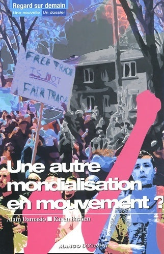 Livrenpoche : Une autre mondialisation en mouvement ? - Karen Bastien - Livre