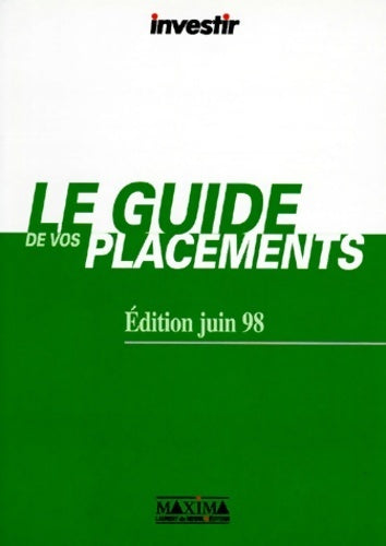 Livrenpoche : Le guide de vos placements juin 1998 - Collectif - Livre