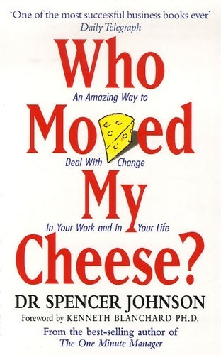 Livrenpoche : Who moved my cheese ? - Dr Spencer Johnson - Livre