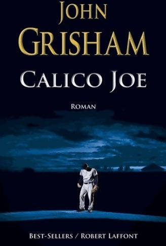 Livrenpoche : Calico Joe - John Grisham - Livre