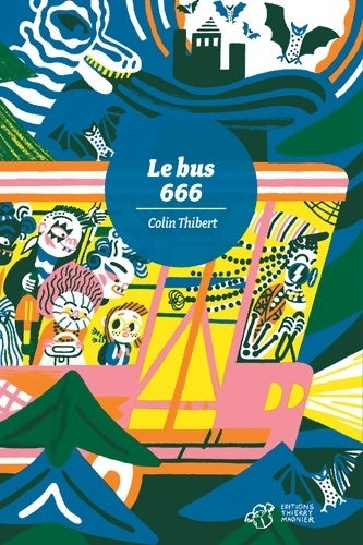 Livrenpoche : Le bus 666 - Colin Thibert - Livre