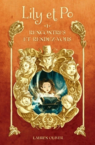 Livrenpoche : Lily et po Tome I : Rencontres et rendez-vous - Lauren Oliver - Livre