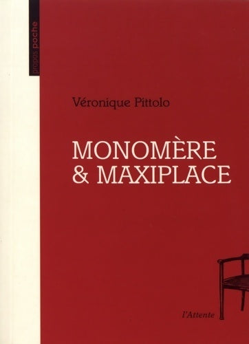 Livrenpoche : Monomère & maxiplace - Veronique Pittolo - Livre