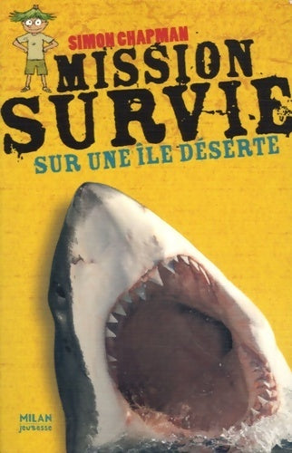 Livrenpoche : Mission survie sur une ile déserte - Simon Chapman - Livre