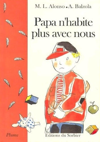 Livrenpoche : Papa n'habite plus avec nous - Manuel L. Alonso - Livre