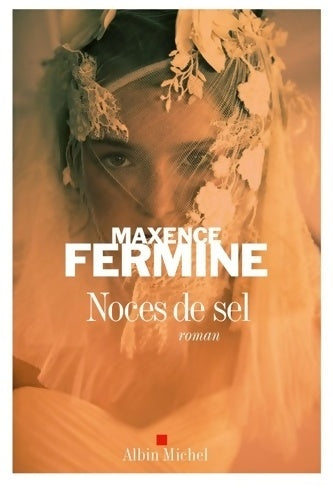 Livrenpoche : Noces de sel - Maxence Fermine - Livre