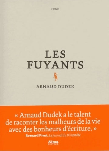 Livrenpoche : Les fuyants - Arnaud Dudek - Livre