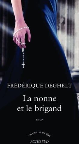 Livrenpoche : La nonne et le brigand - Frédérique Deghelt - Livre