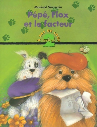 Livrenpoche : Pepé, Flox et le facteur - Marisol Sarrazin - Livre