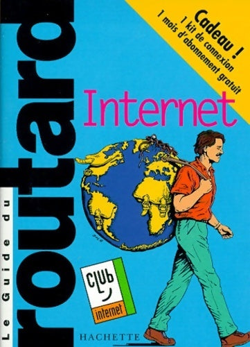 Livrenpoche : Le guide routard de l'internet 1998 - Collectif - Livre