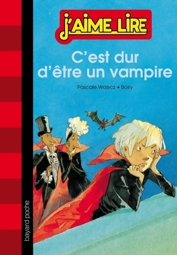 C'est dur d'être un vampire - Pascale Wrzecz - Livre