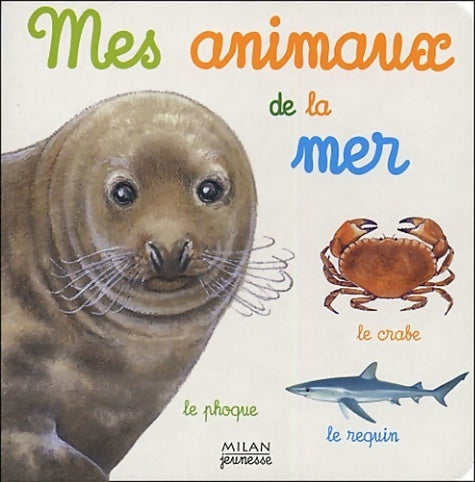 Livrenpoche : Mes animaux de la mer - Catherine Fichaux - Livre