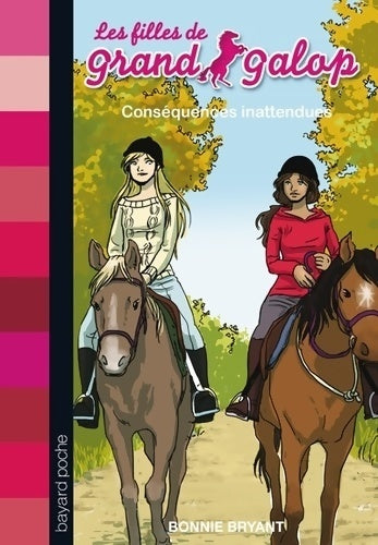 Livrenpoche : Conséquences inattendues - Bonnie Bryant - Livre