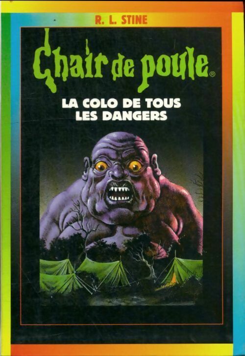 Livrenpoche : La colo de tous les dangers - Robert Lawrence Stine - Livre