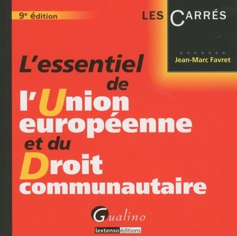 Livrenpoche : L'essentiel de l'Union européenne - Jean-Marc Favret - Livre