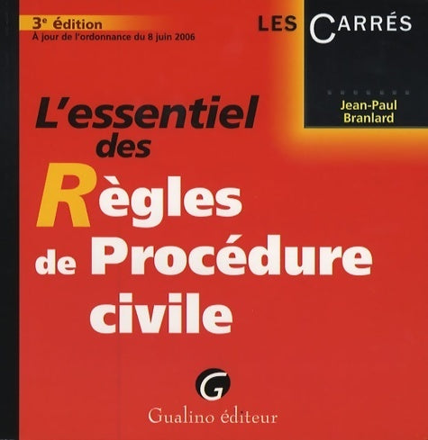 Livrenpoche : L'essentiel des règles de procédure civile - Jean-Paul Branlard - Livre