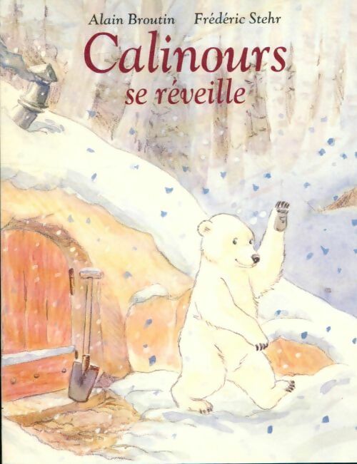 Livrenpoche : Calinours se réveille - Frédéric Stehr - Livre