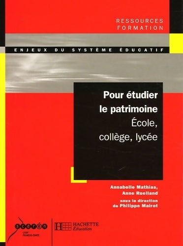 Livrenpoche : Pour étudier le patrimoine. École, collège, lycée - Philippe Mairot - Livre