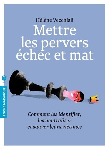 Mettre les pervers échec et mat - Hélène Vecchiali - Livre