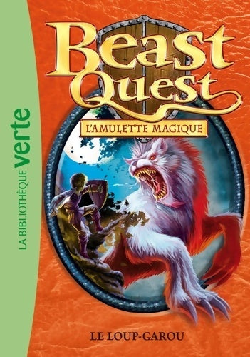 Livrenpoche : Beast quest Tome XXVI : Le loup-garou - Adam Blade - Livre
