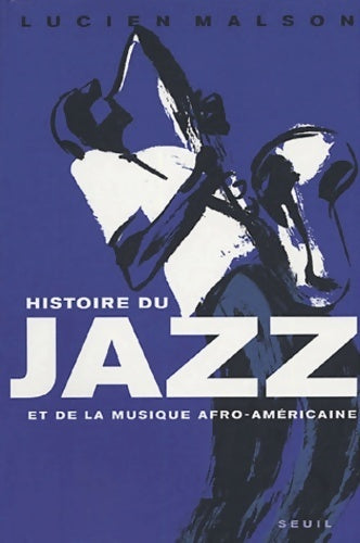 Livrenpoche : Histoire du jazz et de la musique afro-américaine - Lucien Malson - Livre